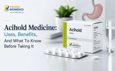 Acihold Medicine: Uses, Benefits, And What To Know Before Taking It